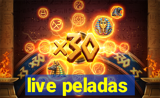 live peladas